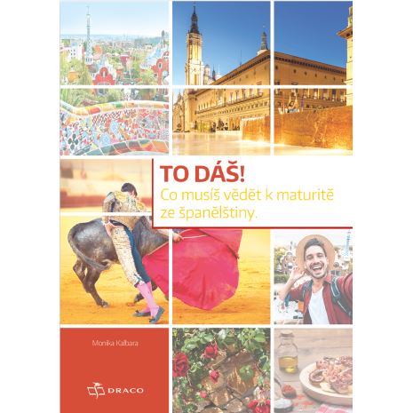 TO DÁŠ! Co musíš vědět k maturitě ze španělštiny