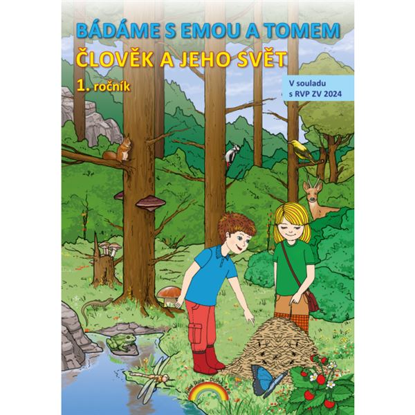 Člověk a jeho svět 1 - Bádáme s Emou a Tomem - pracovní učebnice