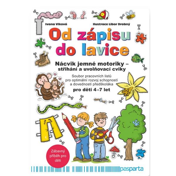 Od zápisu do lavice – Nácvik jemné motoriky 