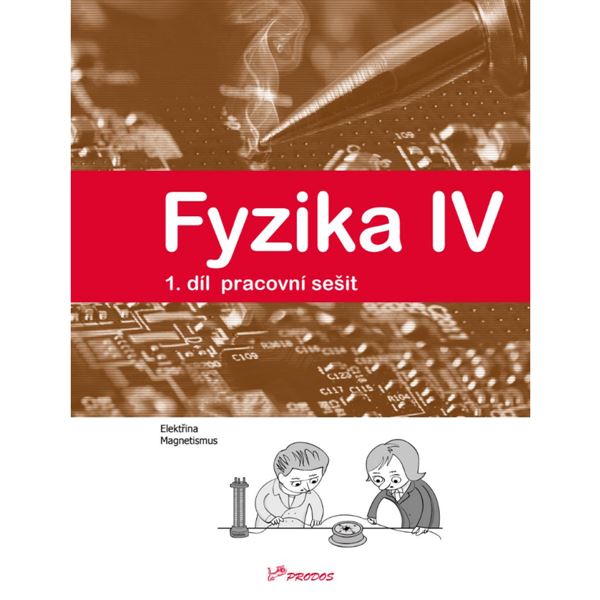 Fyzika IV - 1. díl - Pracovní sešit
