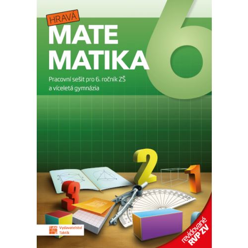 Hravá matematika 6 - pracovní sešit – revidované RVP ZV