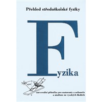 Fyzika - přehled středoškolské fyziky