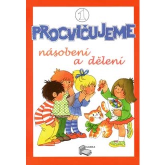 Procvičujeme násobení a dělení - Pracovní sešit 1. díl pro 3. ročník