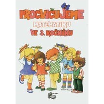 Procvičujeme matematiku ve 3. ročníku - Pracovní sešit + klíč
