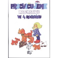 Procvičujeme matematiku ve 4. ročníku - Pracovní sešit