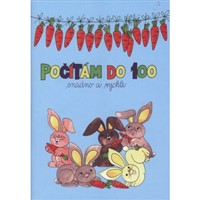 Počítám do 100 snadno a rychle - Pracovní sešit