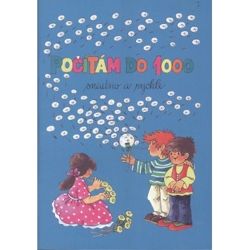 Počítám do 1000 snadno a rychle - Pracovní sešit