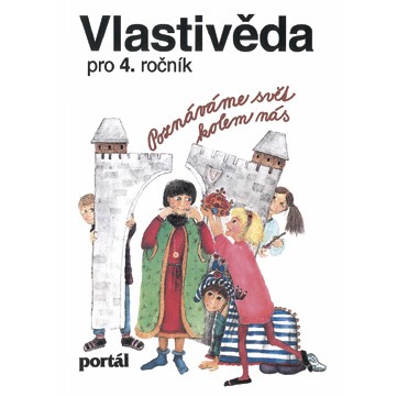 Vlastivěda 4 - učebnice (Poznáváme svět kolem nás)