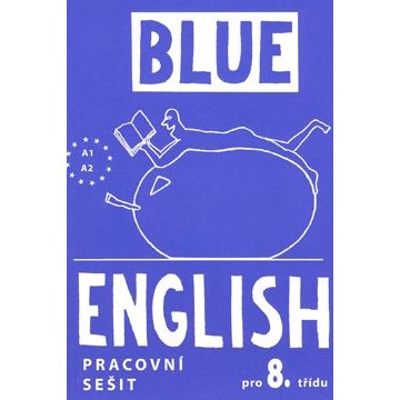 Blue English pro 8.r. ZŠ - PS+CD (upravené vydání)