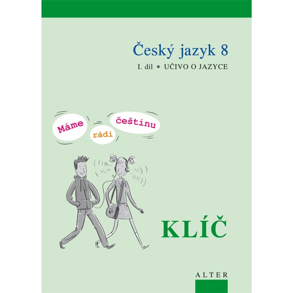 Klíč k ČJ 8/1 Máme rádi češtinu- elektronická učebnice (žákovská licence, 18 měsíců)