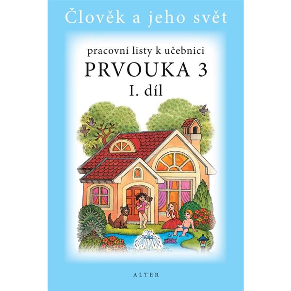 Pracovní listy k učebnici Prvouce 3 - 1. díl