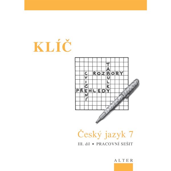 Klíč k Českému jazyku 7 - 3. díl