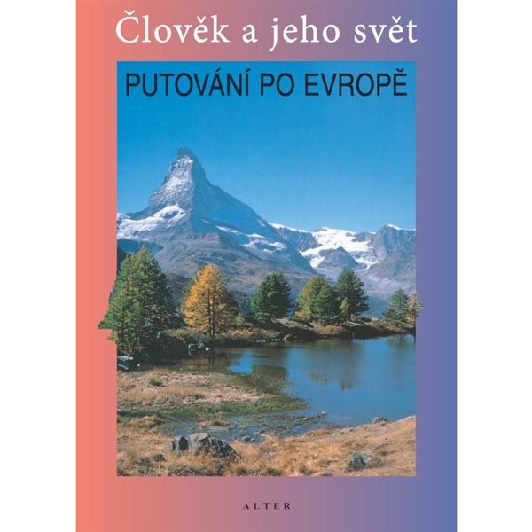 Vlastivěda Putování po Evropě - samostatná učebnice