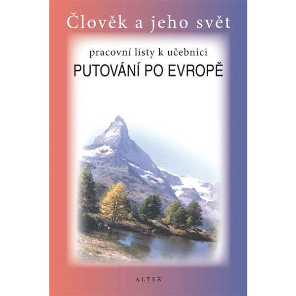 Pracovní listy k Putování po Evropě - elektronická učebnice (1 rok)