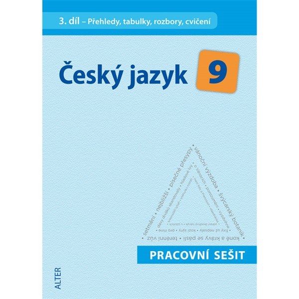 ČJ 9/3 - Přehledy, tabulky, rozbory, cvičení - elektronická učebnice (1 rok)