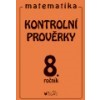 Kontrolní prověrky z matematiky 8