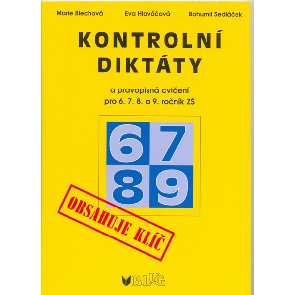 Kontrolní diktáty a pravopisná cvičení pro 6. - 9. ročník + klíč