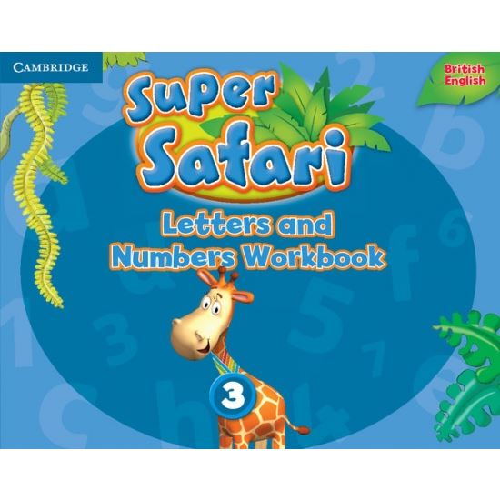 Super Safari Letters and Numbers 3 - Workbook