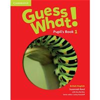 Guess What! 1 - Pupil's Book 