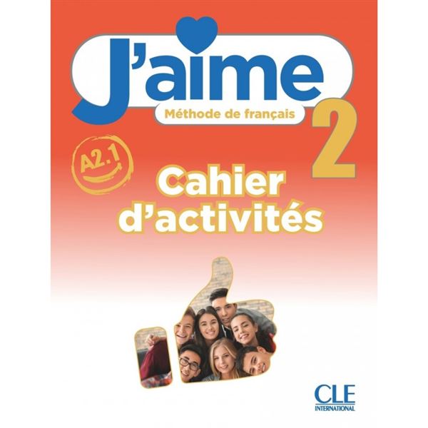 J´aime 2 - Niveau A2.1 - Cahier d´activités (prac.sešit)