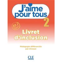 J´aime 2 - Niveau A2.1 - Livret d´inclusion