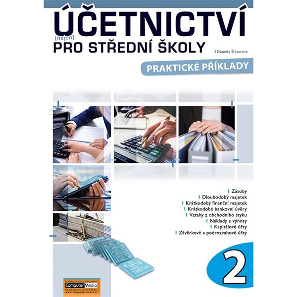 Účetnictví (nejen) pro střední školy 2 - praktické příklady