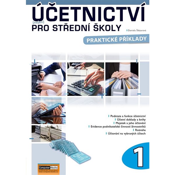 Účetnictví (nejen) pro střední školy 1 - praktické příklady