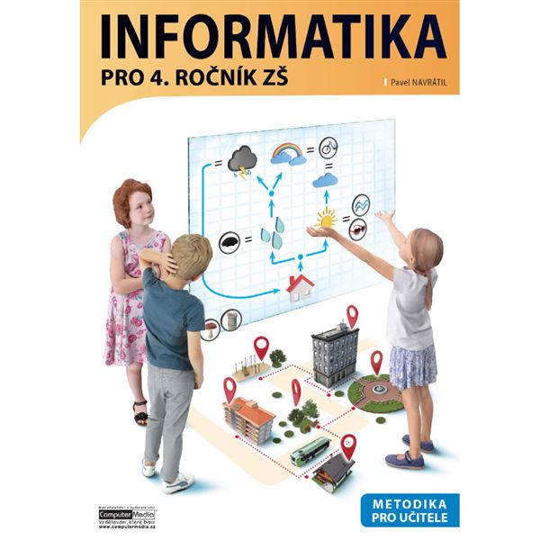Informatika pro 4. ročník ZŠ - METODIKA 