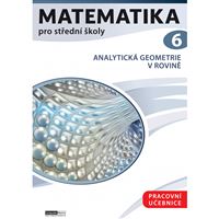 Matematika pro střední školy 6 - Pracovní učebnice (připravuje se)