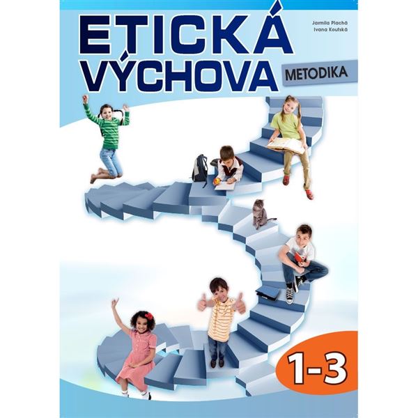 Etická výchova 1. - 3. ročník - metodika