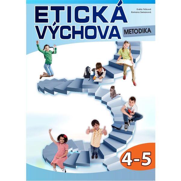 Etická výchova 4. - 5. ročník - metodika