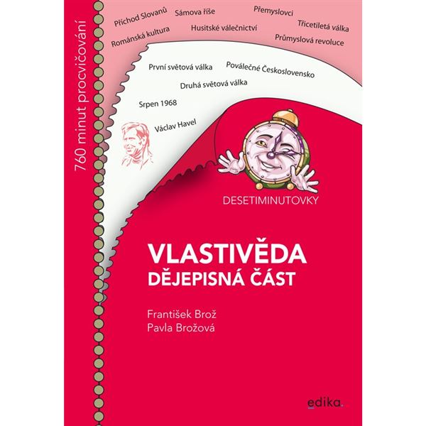 Vlastivěda - dějepisná část (Desetiminutovky)  EDIKA