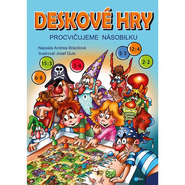 Deskové hry - Procvičujeme násobilku  EDIKA