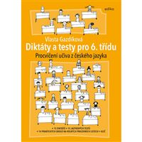 Diktáty a testy pro 6. třidu - Procvičování učiva z českého jazyka