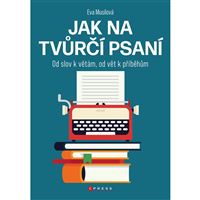 Jak na tvůrčí psaní