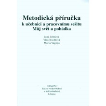 Můj svět a pohádka - Prvouka 1 - Metodická příručka