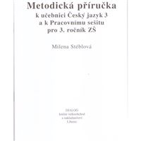 Metodická příručka pro učitele češtiny 3.r. ZŠ