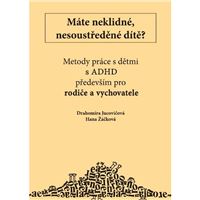 Metody práce s dětmi s ADHD - především pro rodiče