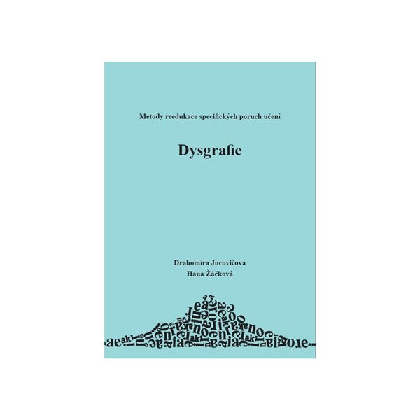 Dysgrafie - Metody reedukace specifických poruch učení