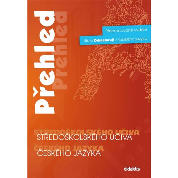 Přehled středoškolského učiva českého jazyka (dříve Odmaturuj z ČJ)