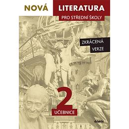 Nová literatura 2 pro SŠ - učebnice (zkrácená verze)