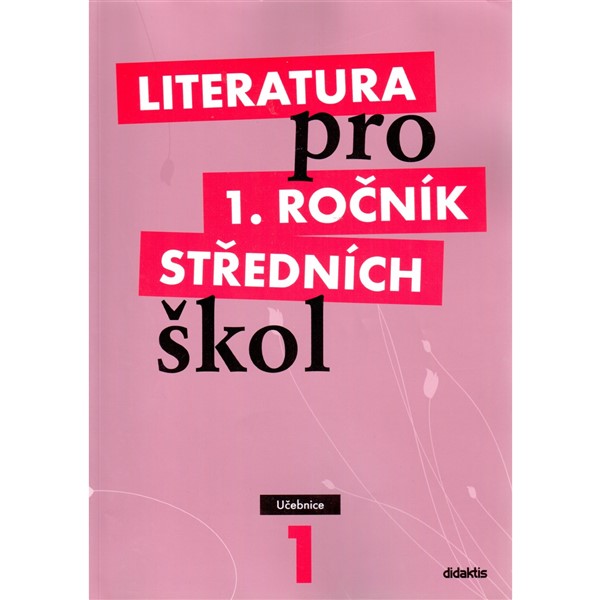 Literatura pro 1. r. SŠ - učebnice