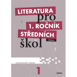 Literatura pro 1.r.SŠ - učebnice (zkrácená verze)