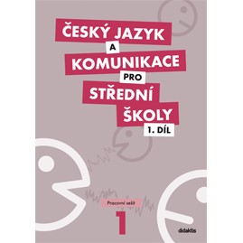 Český jazyk a komunikace pro SŠ 1.díl - PS