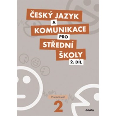 Český jazyk a komunikace pro SŠ 2 .díl - PS