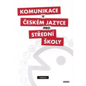 Komunikace v českém jazyce pro SŠ - učebnice