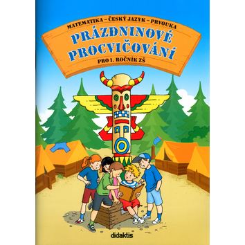 Prázdninové procvičování 1. ročník (M + ČJ + Prvouka)