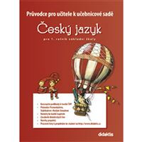 Průvodce pro učitele k učebnicové sadě Český jazyk pro 1. ročník ZŠ