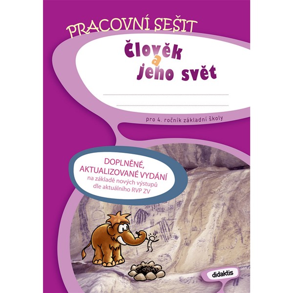 Člověk a jeho svět pro 4. r. ZŠ - Pracovní sešit