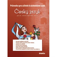 Průvodce pro učitele k učebnicové sadě Český jazyk pro 5. ročník ZŠ